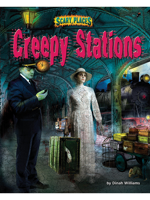 Title details for Creepy Stations by Dinah Williams - Available